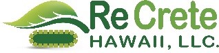 ReCrete Hawaii, LLC.